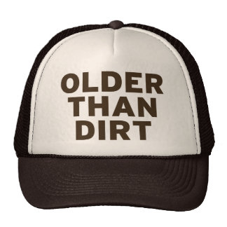 older than dirt shirt