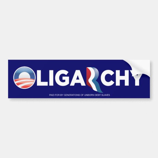 Oligarchy 2012 Bumper Sticker