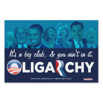 Oligarchy 2012 Yard Signs yard signs