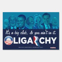 Oligarchy 2012 Yard Signs