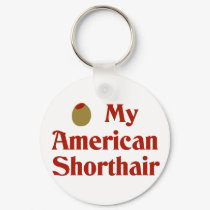 Olive (I Love) My American Shorthair keychains by OliveShop Olive (I Love) My American Shorthair keychains