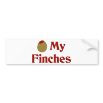 Olive (I Love) My Finches bumper stickers