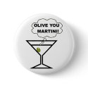 Olive You Martini buttons by pixelholic Olive You Martini buttons