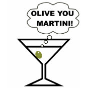 Olive You Martini shirt