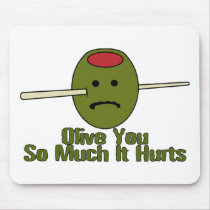 Olive You So Much Mousepad