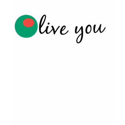 Olive You T-shirt by teewitbaby