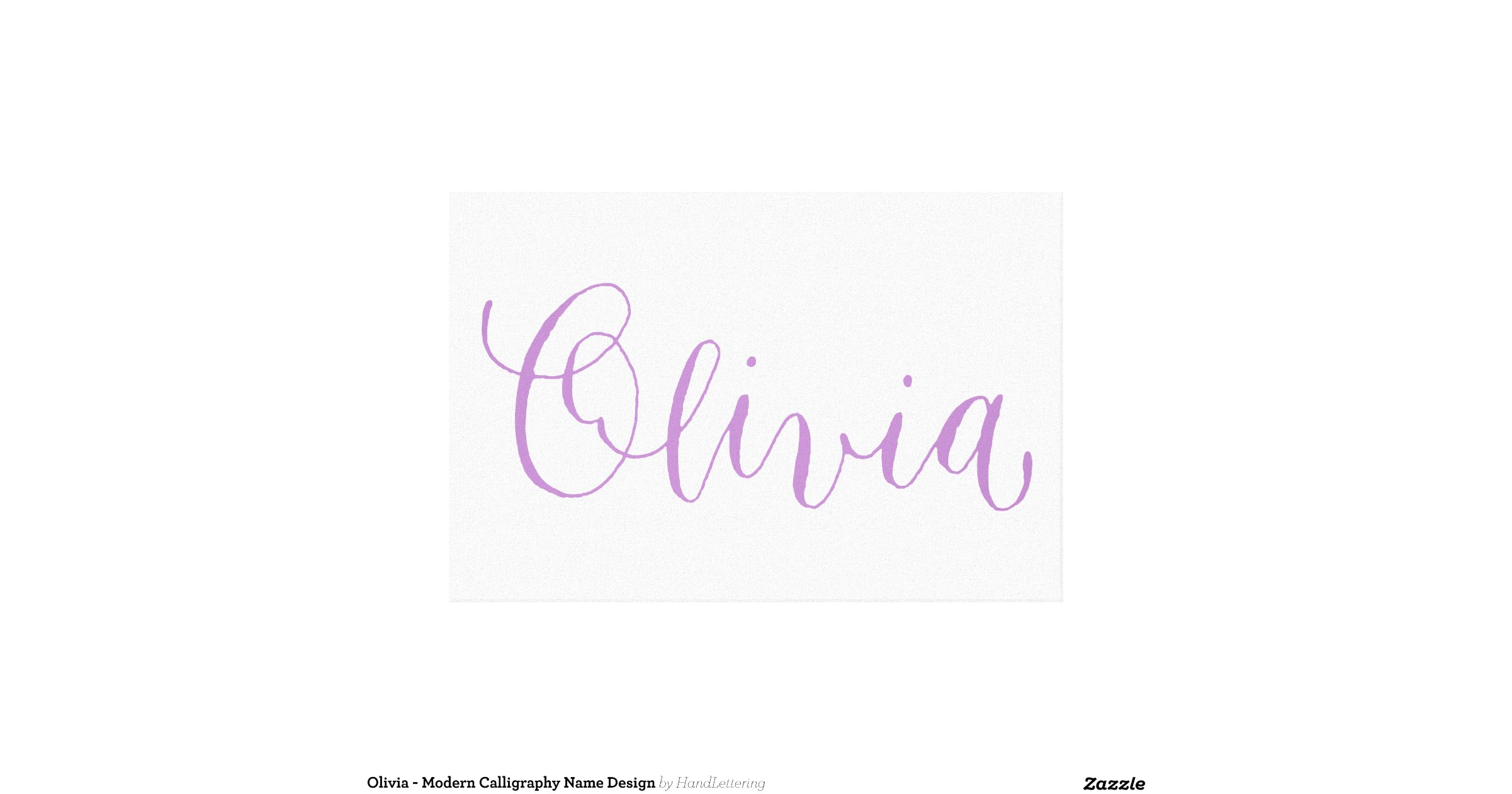 Olivia - Modern Calligraphy Name Design Canvas Print | Zazzle