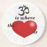 Om is Where The Heart is Coaster