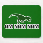 Om Nom Nom Dinosaur Rawr is Hungry Mousepad