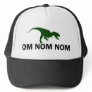 Om Nom Nom Dinosaur Rawr trucker Trucker Hats