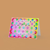 OMG Birthday! cards by Perlyyyy OMG Birthday! cards