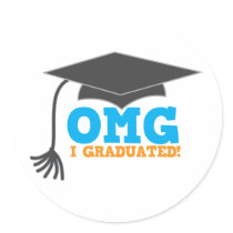 OMG congratuations I graduated! Stickers