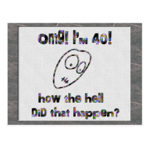 OMG! I'm Forty Post Cards