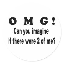 omg imagine 2of me sticker