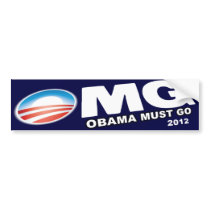 OMG - Obama Must Go 2012 Bumper Sticker