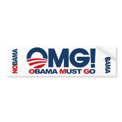 OMG! Obama Must Go Bumper Stickers
