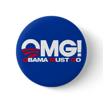 OMG! Obama Must Go Buttons