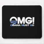 OMG! Obama Must Go Mouse Pads