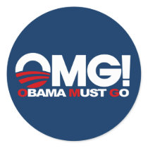 OMG! Obama Must Go Round Stickers