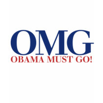 OMG Obama Must GO T Shirt - Tshirt