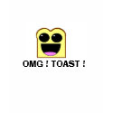 OMG OMG ! TOAST ! t-shirts by Diamond_Designs OMG OMG ! TOAST ! t-shirts