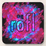 OMG! rofl Coasters