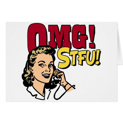 OMG STFU GREETING CARD