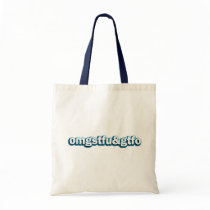 OMG STFU & GTFO bags