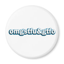 OMG STFU & GTFO magnets by BoogieMonst OMG STFU & GTFO magnets