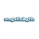 OMG STFU & GTFO t-shirts