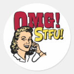 OMG STFU ROUND STICKER