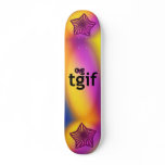 OMG! tgif Skate Board Deck