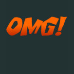 OMG! t-shirts