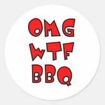 OMG WTF BBQ ROUND STICKER