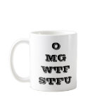 OMG WTF STFU Coffee Mug