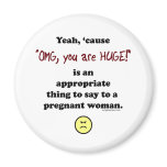 OMG, you are huge magnets