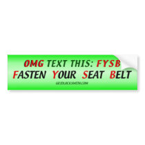 OMGtextFYSB bumper stickers