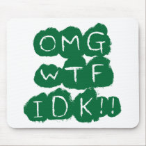 OMGWTFIDKgreen mousepads
