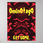 OminOtagO Poster (Get Some.)