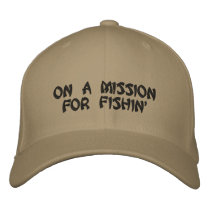 On a mission for fishin' embroidered hats