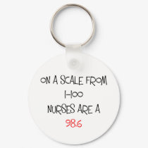 On a scale from 1 - 100, nurses are a 98.6 keychains