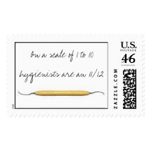 On a scale of 1 to 10 hygienists are an ... stamp
