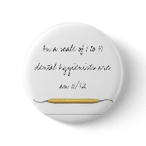 On a scale of 1 to 10dental hygienists a... buttons by ilisa1857 On a scale of 1 to 10dental hygienists a... buttons