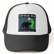 (on front) Keep Bears Wild Trucker Hat