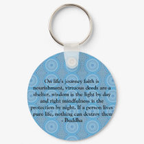 On life's journey faith is nourishment, virtuous.. keychains