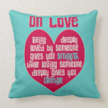 On Love. Quote by Lao Tzu Throw Pillow