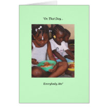 "On That Day...Everybody Ate" Greeting Cards