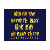 On the 7th Day God Did an Easy Three Running Humor Postcards