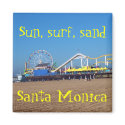 On the Beach Santa Monica, California magnet