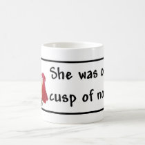 On The Cusp Of Normal mugs
